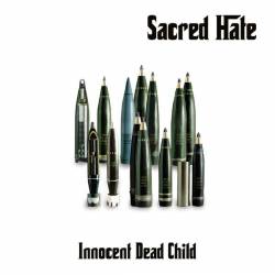 Sacred Hate : Innoncent Dead Child
